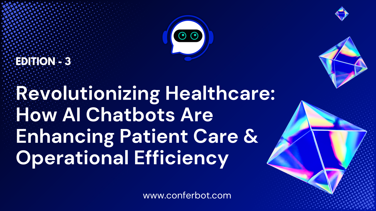 AI Chatbots: Transforming Healthcare Efficiency | Conferbot