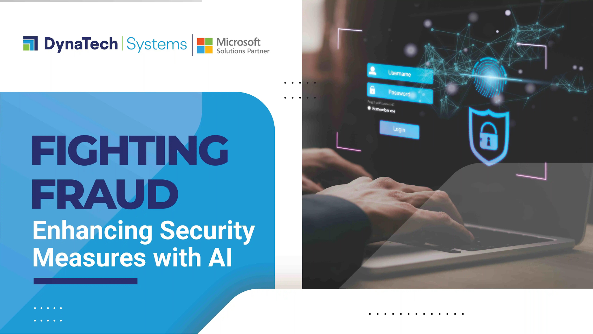 Fighting Fraud: Enhancing Security Measures with AI - Dynatech Systems