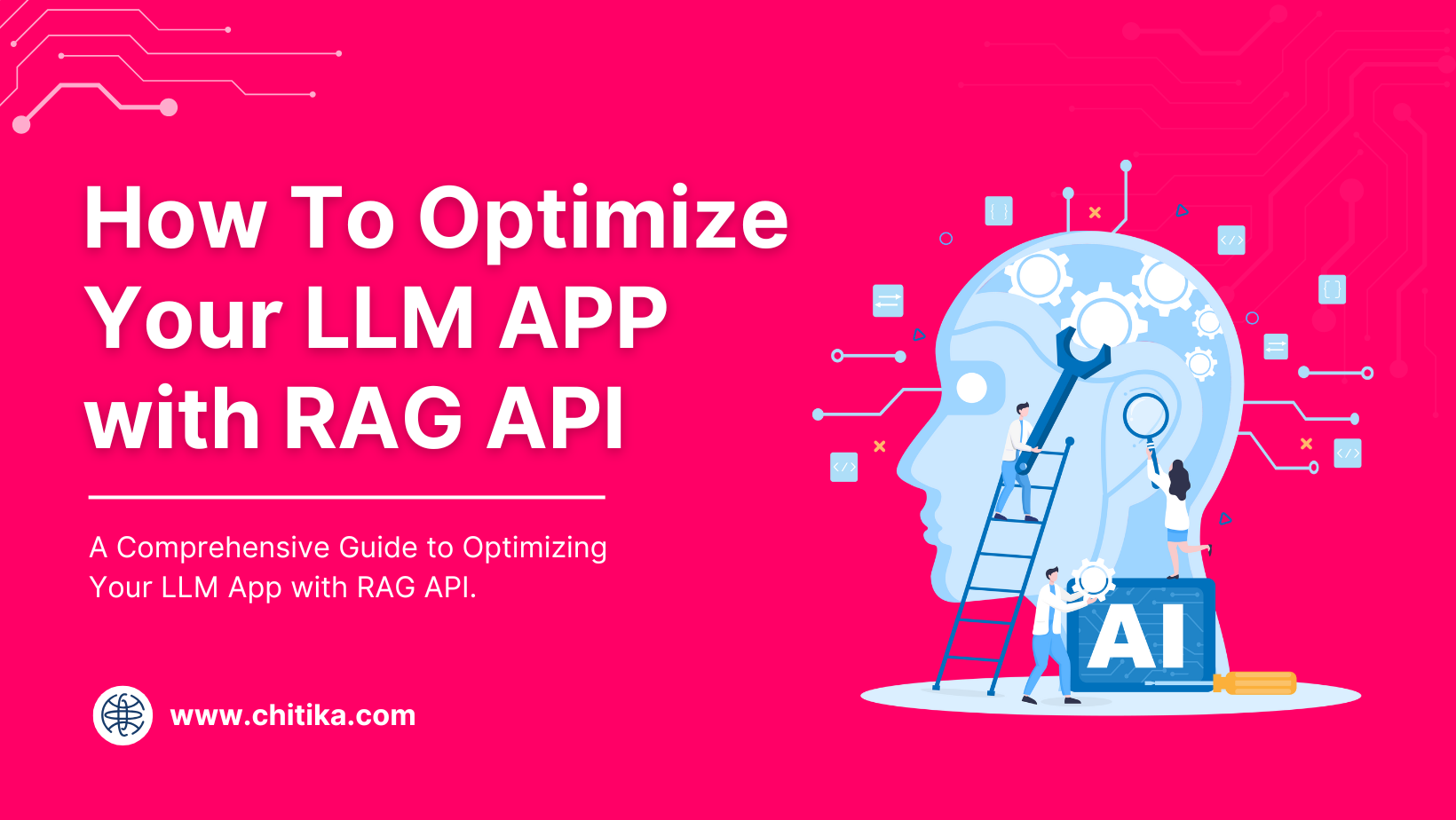 How To Optimize Your LLM APP with RAG API