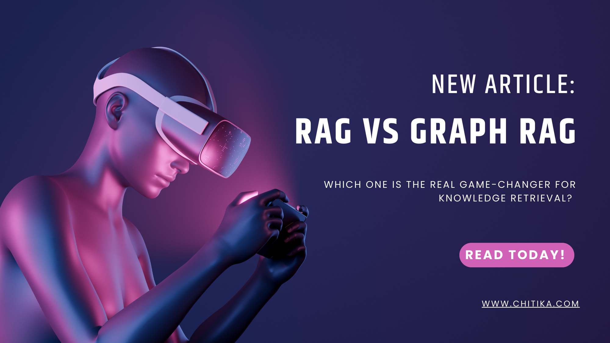 RAG vs Graph RAG: Which One is the Real Game-Changer for Knowledge Retrieval?