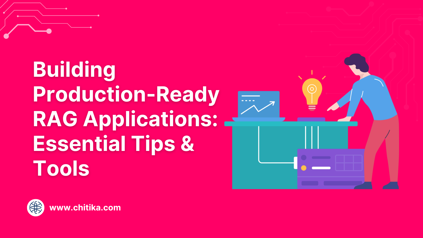 Building Production-Ready RAG Applications: Essential Tips & Tools