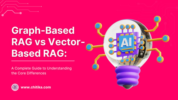 Graph-Based RAG vs Vector-Based RAG: A Complete Guide to Understanding the Core Differences