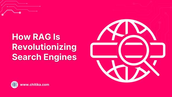 How RAG Is Revolutionizing Search Engines