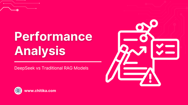 Performance Analysis: DeepSeek vs Traditional RAG Models