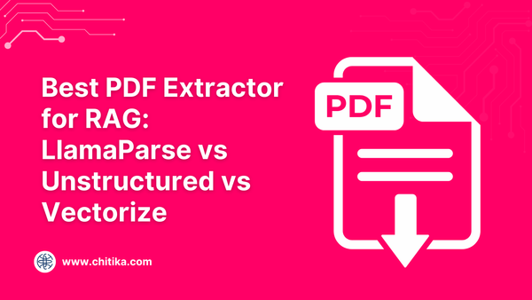 Best PDF Extractor for RAG: LlamaParse vs Unstructured vs Vectorize